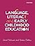 Language, Literacy and Earl...