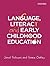 Language, Literacy and Early Childhood Education by Janet Fellowes