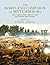 The Maryland Campaign of September 1862: Ezra A. Carman's Definitive Study of the Union and Confederate Armies at Antietam