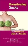 Breastfeeding Sucks by Joanne Kimes