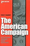 The American Campaign: U.S. Presidential Campaigns and the National Vote
