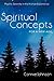 Spiritual Concepts for a New Age: Psychic Serenity in the Human Experience