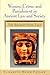 Women, Crime and Punishment in Ancient Law and Society: Volume 1: The Ancient Near East