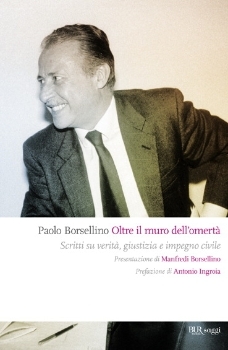 Oltre il muro dell'omertà: Scritti su verità, giustizia e impegno civile (Paperback)