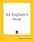 An Engineer's Story