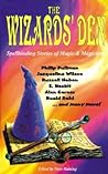 The Wizards' Den: Spellbinding Stories of Magic & Magicians