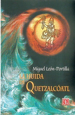 La Huida de Quetzalcoatl (Paperback)