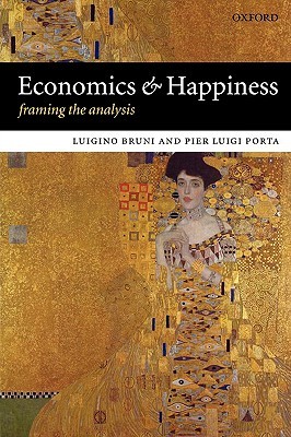 Economics and Happiness: Framing the Analysis (Hardcover)