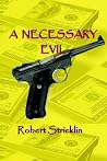 A Necessary Evil A Necessary Evil
