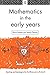 Mathematics in the Early Years (Teaching and Learning in the First Three Years of School)