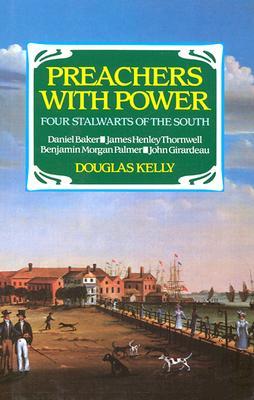 Preachers with Power: Four Stalwarts of the South (Hardcover)