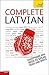 Teach Yourself Complete Latvian: From Beginner to Intermediate, Level 4 (Latvian and English Edition)