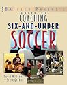 The Baffled Parent's Guide to Coaching 6-and-Under Soccer