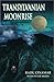 Transylvanian Moonrise: A S...