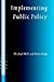 Implementing Public Policy: Governance in Theory and in Practice (SAGE Politics Texts series)