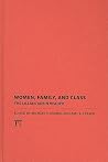 Women, Family, and Class: The Lillian Rubin Reader (Classics in Gender Studies) Women, Family, and Class: The Lillian Rubin Reader (Classics in Gender Studies)