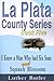 La Plata County Series, Book Five: I Knew a Man Who had Six Sons and Squash Blossom