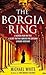 The Borgia Ring