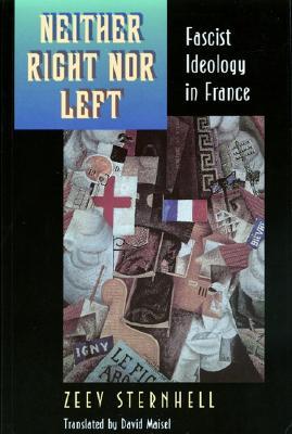 Neither Right Nor Left: Fascist Ideology in France (Paperback)