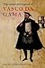 The Career and Legend of Vasco da Gama