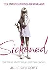 Sickened: The Tru...