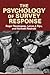 The Psychology of Survey Response by Roger Tourangeau
