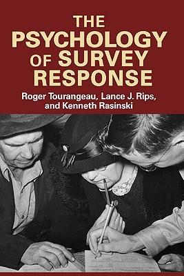 The Psychology of Survey Response (Paperback)