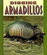 Digging Armadillos (Pull Ahead Books ― Animals)
