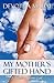My Mother's Gifted Hand: A Blessing from God