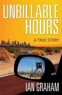 Unbillable Hours: A True Story (Hardcover)