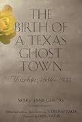 The Birth of a Texas Ghost Town: Thurber, 1886-1933