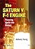 The Saturn V F-1 Engine by Anthony Young