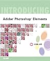 Introducing Adobe (R) Photoshop (R) Elements Introducing Adobe (R) Photoshop (R) Elements