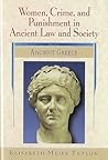 Women, Crime, and Punishment in Ancient Law and Society - Volume 2: Ancient Greece