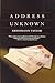 Address Unknown