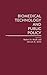 Biomedical Technology and Public Policy by Robert H. Blank