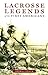 Lacrosse Legends of the First Americans