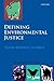Defining Environmental Justice by David Schlosberg
