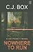 Nowhere To Run (Joe Pickett, #10)