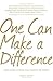 One Can Make a Difference: ...