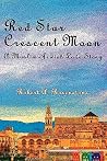 Red Star, Crescent Moon: A Muslim-Jewish Love Story Red Star, Crescent Moon: A Muslim-Jewish Love Story