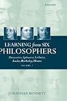 Learning from Six Philosophers, Vol 2: Descartes, Spinoza, Leibniz, Locke, Berkeley, Hume Learning from Six Philosophers, Vol 2: Descartes, Spinoza, Leibniz, Locke, Berkeley, Hume