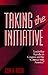 Taking the Initiative: Lead...