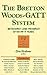 The Bretton Woods-GATT System