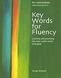 Key Words for Fluency Pre-Intermediate: Learning and practising the most useful words of English
