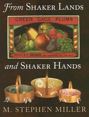 From Shaker Lands and Shaker Hands: A Survey of the Industries (Paperback)
