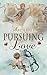Pursuing Love (Victorian La...