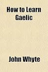 How to Learn Gaelic