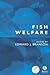 Fish Welfare by Edward Branson