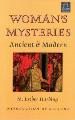 Women's Mysteries: Ancient & Modern (C.G. Jung Foundation)